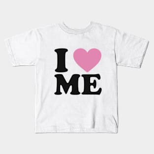 I love me Kids T-Shirt